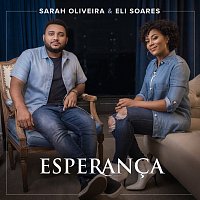 Sarah Oliveira, Eli Soares – Esperanca