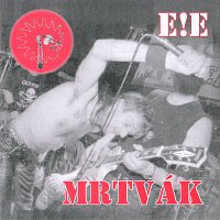 E!E – Mrtvák