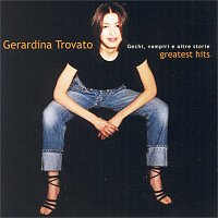 Gerardina Trovato – Gechi, vampiri e altre storie - Greatest Hits