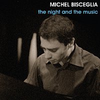 Michel Bisceglia – The Night And The Music