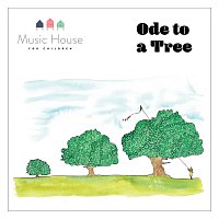 Music House for Children, Emma Hutchinson – Ode to a Tree
