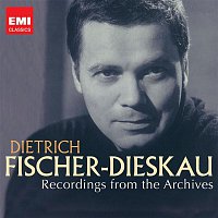 Dietrich Fischer-Dieskau – Dietrich Fischer-Dieskau: Recordings from the Archives