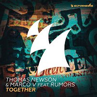 Thomas Newson & Marco V, Rumors – Together