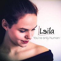 Leïla – You're only human