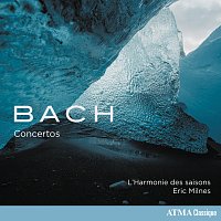 L'Harmonie des saisons, Eric Milnes – Bach Concertos