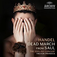 The English Concert, Trevor Pinnock – Handel: Saul, HWV 53 / Act 3: 77. Dead March