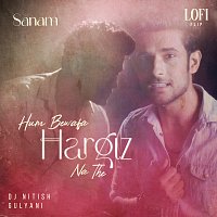 Sanam, R. D. Burman, DJ Nitish Gulyani – Hum Bewafa Hargiz Na The [Lofi Flip]