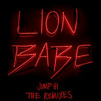 LION BABE, Childish Gambino – Jump Hi [Remixes]