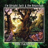 The Damned – I'm Alright Jack & the Beanstalk