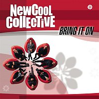 New Cool Collective – Bring It On