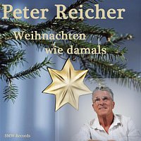Peter Reicher – Weihnachten wie damals