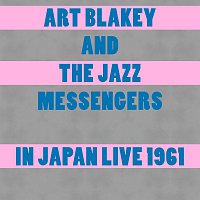 Art Blakey, Jazz Messengers – In Japan Live 1961