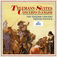 The English Concert, Trevor Pinnock – Telemann: Concerto in D Major & Suiten