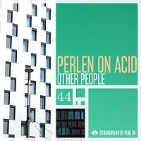 Perlen on Acid – Other People