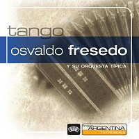 Osvaldo Fresedo – From Argentina To The World