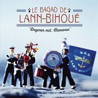 Le Bagad de Lann-Bihoué – Degemer mat, Bienvenue