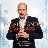 Přední strana obalu CD Serienhits - Jay Alexander singt die schonsten TV-Melodien