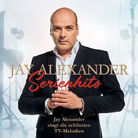 Jay Alexander, Vogtland Philharmonie, Stefan Fraas – Serienhits - Jay Alexander singt die schonsten TV-Melodien