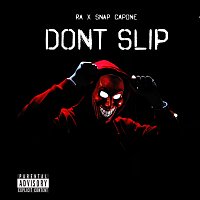 RA, Snap Capone – Don't Slip
