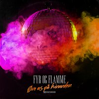 Fyr Og Flamme – Ove Os Pa Hinanden