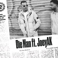 KA, JoeyAK – Die Man