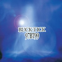 Buck-Tick – 97BT99