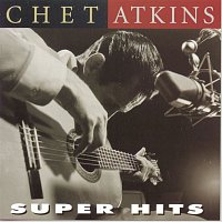 Chet Atkins – Super Hits