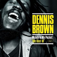 Dennis Brown – Money in My Pocket: The Best of Dennis Brown