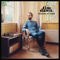 Tim Dawn – Holiday At Home