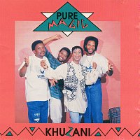 Pure Magic – Khuzani