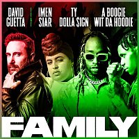 David Guetta – Family (feat. Imen Siar, Ty Dolla $ign & A Boogie Wit da Hoodie)
