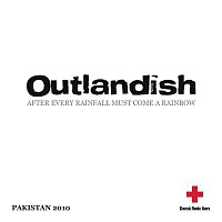 Outlandish – After Every Rainfall Must Come A Rainbow