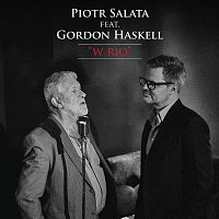 Piotr Salata, Gordon Haskell – W Rio