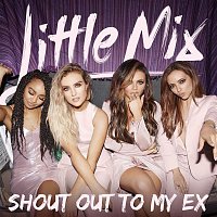 Little Mix – Shout Out to My Ex (Steve Smart Epic Edit)