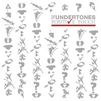 The Undertones – Positive Touch