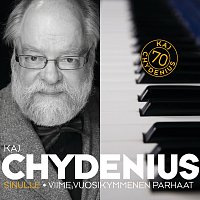 Kaj Chydenius – Sinulle - Viime vuosikymmenen parhaat