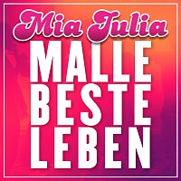 Mia Julia – Malle Beste Leben