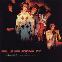 Pelle Miljoona Oy – Moottoritie on kuuma [Remastered]