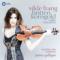 Vilde Frang – Korngold & Britten: Violin Concertos