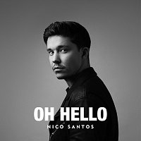 Nico Santos – Oh Hello