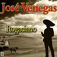 Jose Venegas – Rogaciano