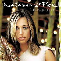 Natasha St-Pier – Tant Que C'Est Toi