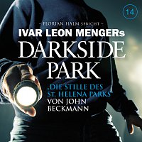 Darkside Park – 14: Die Stille des St. Helena Parks