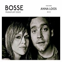 Bosse, Anna Loos – Frankfurt Oder