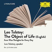 Leo Tolstoy – Tolstoy: The Object of Life [Read in English]