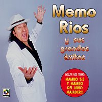 Memo Ríos – Memo Ríos Y Sus Grandes Éxitos