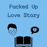 Yung Shadøw – Fucked Up Love Story