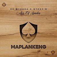 De Mthuda, Ntokzin – Maplankeng