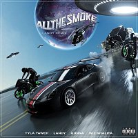 Tyla Yaweh, Landy, Gunna & Wiz Khalifa – All The Smoke (Landy Remix)