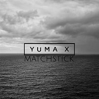 Yuma X – Matchstick